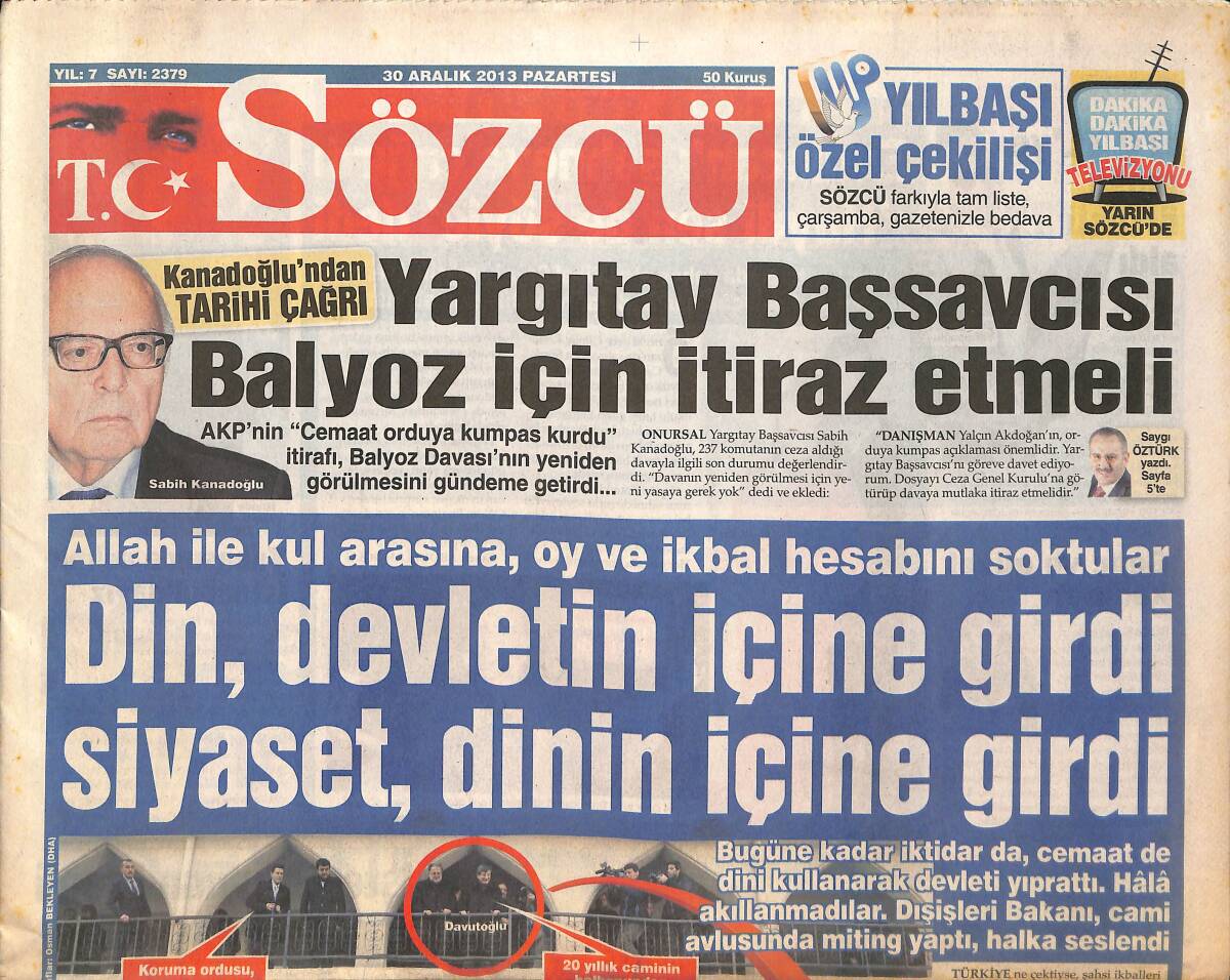 Sözcü Gazetesi 30 Aralık 2013 - CHP Lideri Kılıçdaroğlu Halkı Uyardı - Ersun Yanal: İddialı Favoriyiz! GZ136651 - 1