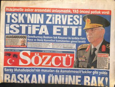Sözcü Gazetesi 30 Temmuz 2011 - TSKnın Zirvesi İstifa Etti - Uzanın Eski Bankasını Tayyipin Arkadaşı Aldı GZ125512 - 1