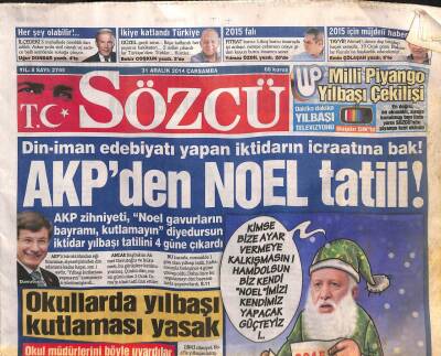 Sözcü Gazetesi 31 Aralık 2014 - Tayyipin Atatürk Alerjisi Yine Depreşti , MGK Saraya Taşındı Atatürk Taşınmadı GZ106841 - 1