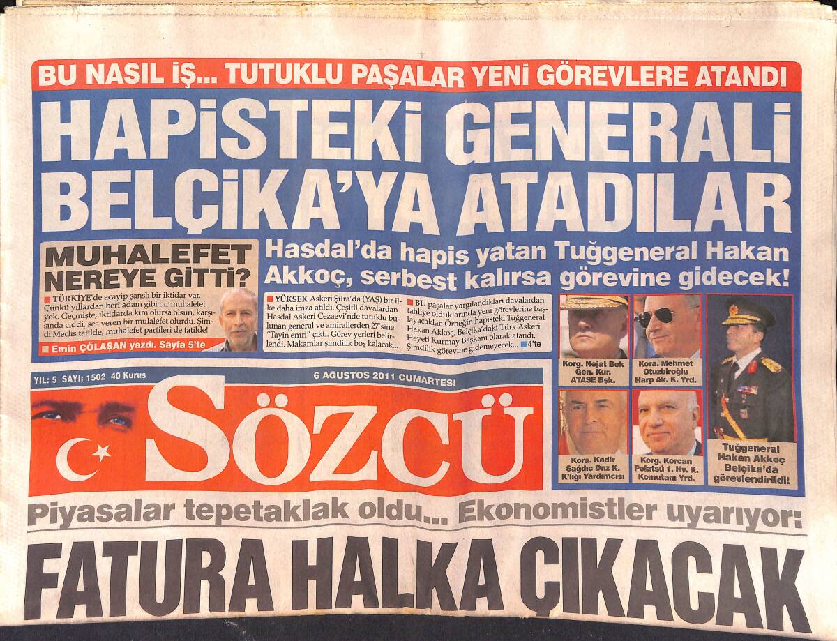 Sözcü Gazetesi 6 Ağustos 2011 - Hapisteki Generali Belçika'ya Atadılar - Acun Yattan İndi Motora Bindi GZ154996 - 1