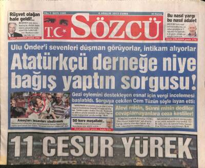 Sözcü Gazetesi 6 Aralık 2013 - Atatürkçü Derneğe Niye Bağış Yaptın Sorgusu ! GZ91525 - 1