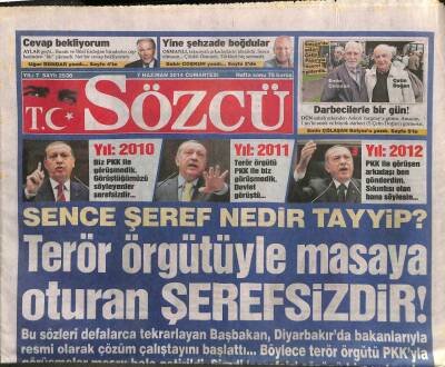 Sözcü Gazetesi 7 Haziran 2014 - Sence Şeref Nedir Tayyip ? Terör Örgütüyle Masaya Oturan ŞEREFSİZDİR ! GZ106884 - 1