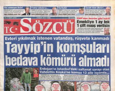 Sözcü Gazetesi 9 Ocak 2015 - Erdoğanın İstanbuldaki Saltanat Sarayı Olan Vahdettin Köşküne Komşu 13 Aile İsyanda... GZ106918 - 1