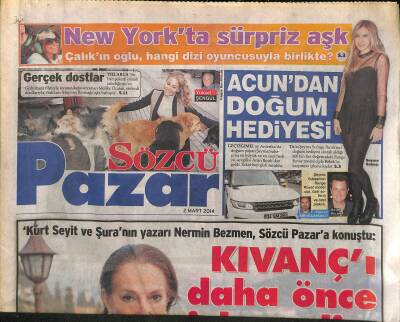 Sözcü Gazetesi Pazar Eki 2 Mart 2014 - Acundan Şeyma Subaşıya Doğum Hediyesi - Muhterem Nur Beni Müslümün Yanına Gömün GZ116420 - 1