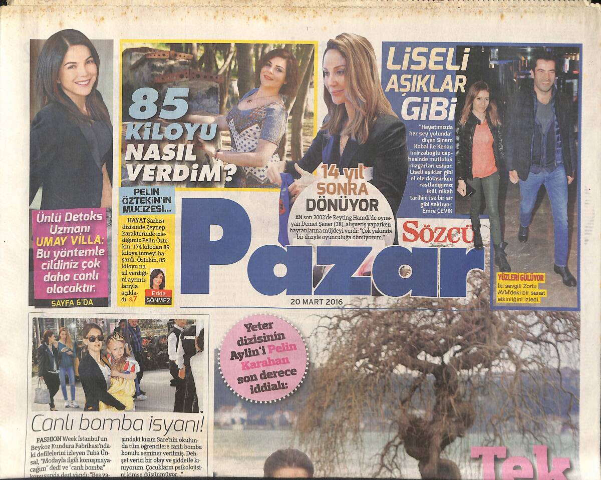 Sözcü Gazetesi Pazar Eki 20 Mart 2016 - Pelin Karahan Son Derece İddialı - Kıvanç Tatlıtuğ'un Diz Kapağı Döndü GZ136438 - 1