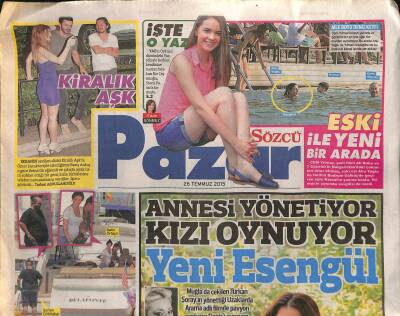 Sözcü Gazetesi Pazar Eki 26 Temmuz 2015 - Annesi Yönetiyor Kızı Oynuyor . Yeni Esengül GZ116474 - 1