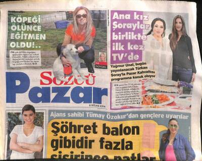 Sözcü Gazetesi Pazar Eki 6 Nisan 2014 - Ana Kız Şoraylar Birlikte İlk Kez TVde GZ100037 - 1