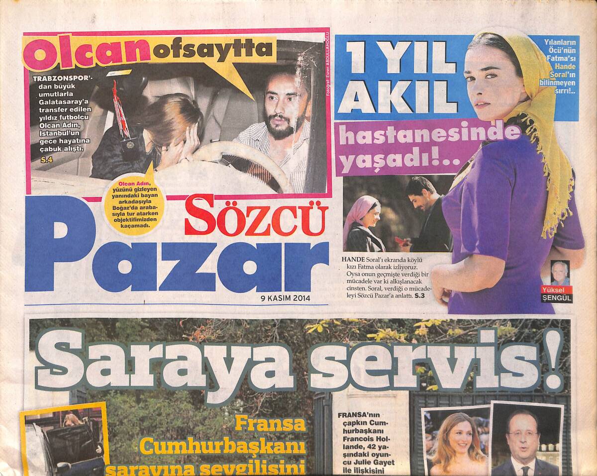 Sözcü Gazetesi Pazar Eki 9 Kasım 2014 - Türk Sineması'nın 100. Yıl Gecesi - Hande Soral 1 Yıl Akıl Hastanesinde Yaşadı! GZ137107 - 1