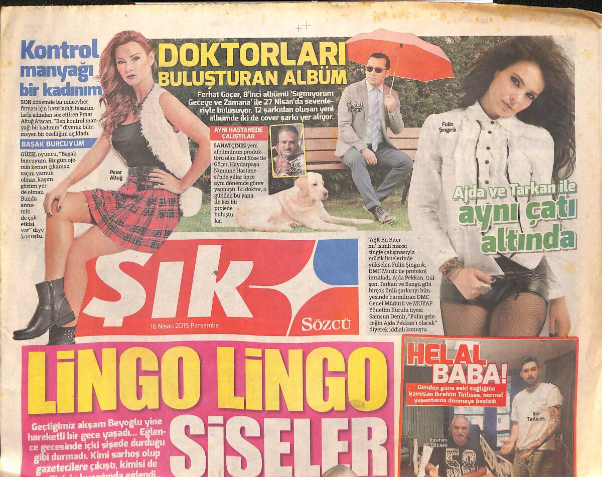 Sözcü Gazetesi Şık Eki 16 Nisan 2015 - Fulin Şıngırık , Ajda Ve Tarkan İle Aynı Çatı Altında - Emre Altuğ , 45. Yaşını Oğluyla Kutladı GZ135138 - 1