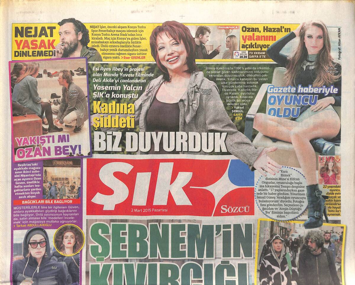 Sözcü Gazetesi Şık Eki 2 Mart 2015 - Nejat İşler Yasak Dinlemedi - Serdar Ortaç: Karım Anne Olsun Gerisi Önemli Değil GZ154976 - 1