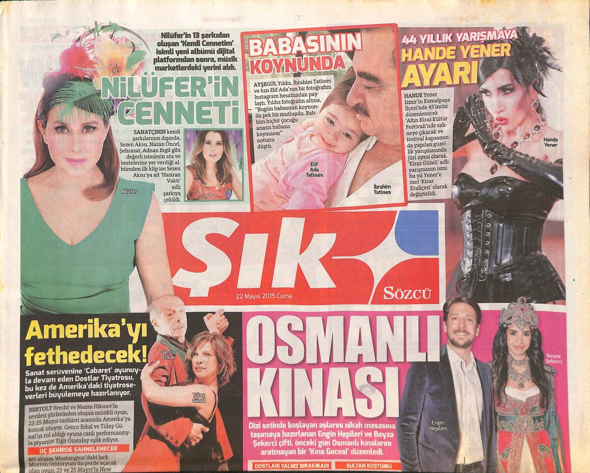 Sözcü Gazetesi Şık Eki 22 Mayıs 2015 - 44 Yıllık Yarışmaya Hande Yener Ayarı - Gupse Özay Çizgi Film Seslendirdi GZ135883 - 1