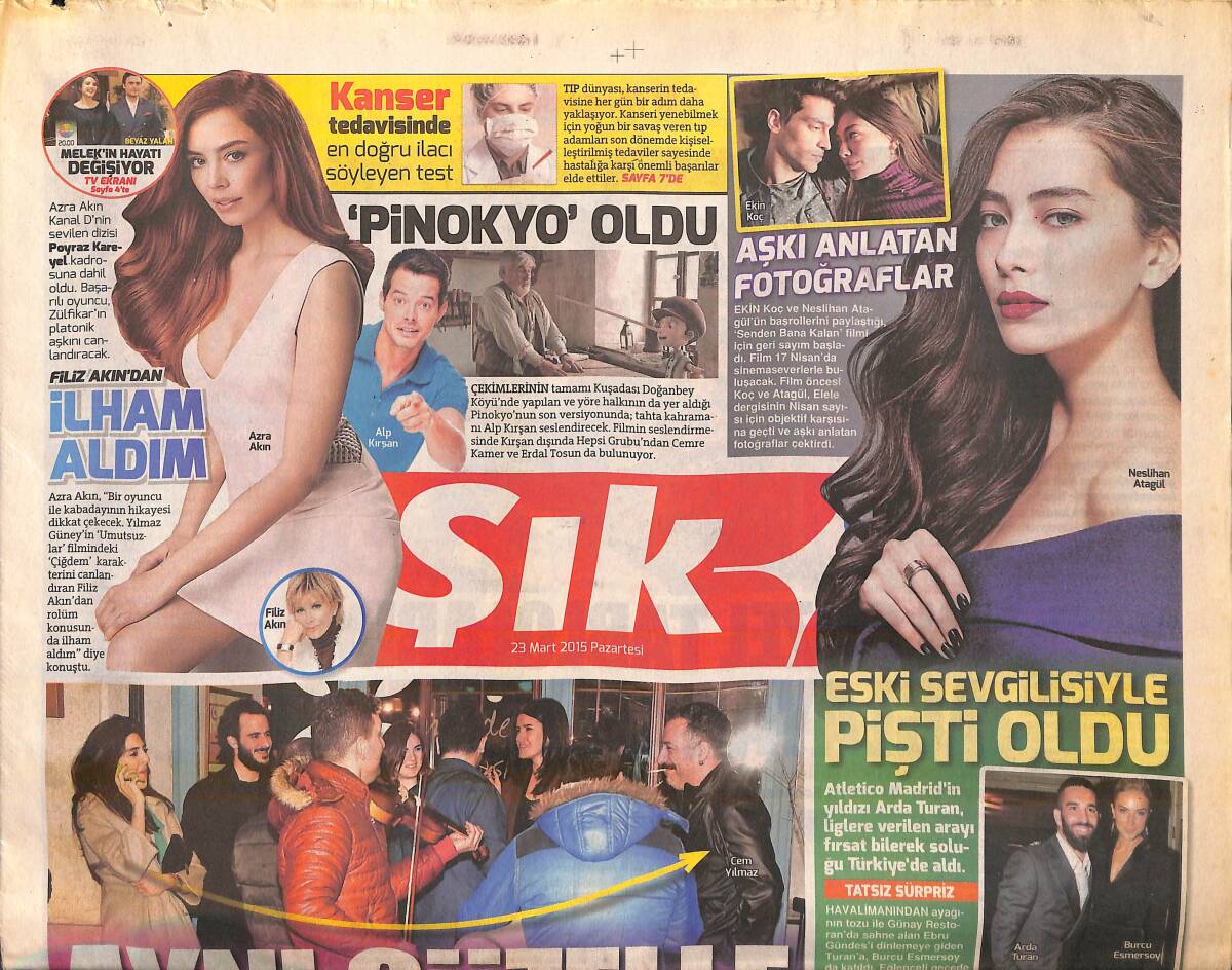 Sözcü Gazetesi Şık Eki 23 Mart 2015 - Alp Kırşan Pinokyo Oldu - Azra Akın 'Filiz Akın'dan İlham Aldım GZ159999 - 1