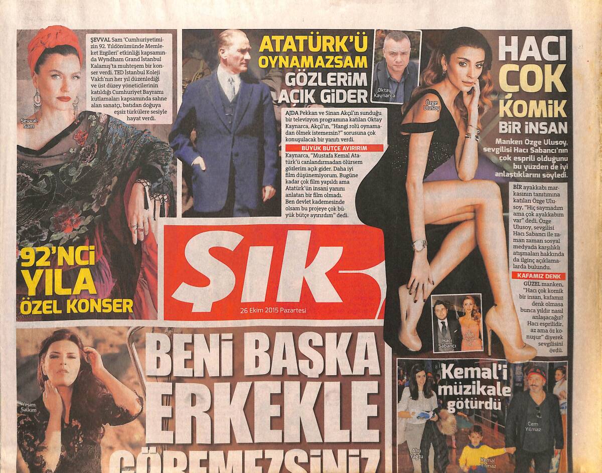 Sözcü Gazetesi Şık Eki 26 Ekim 2015 - Ata Demirer Roma'da Tek Başına - Yeşim Salkım: Beni Başka Erkekle Göremezsiniz GZ154695 - 1
