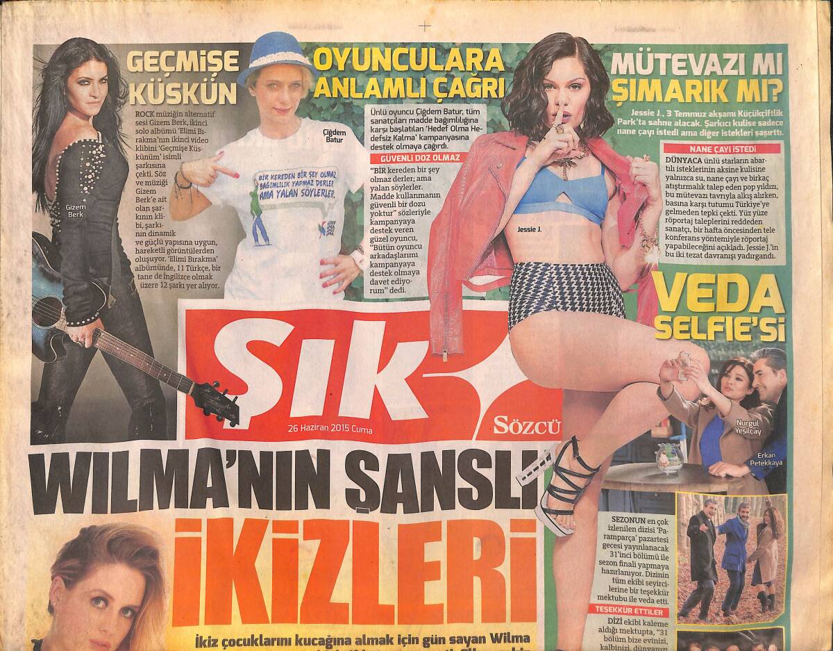 Sözcü Gazetesi Şık Eki 26 Haziran 2015 - Arapların Gözdesi Beyza Durmaz - Wilma'nın Şanslı İkizleri GZ134946 - 1