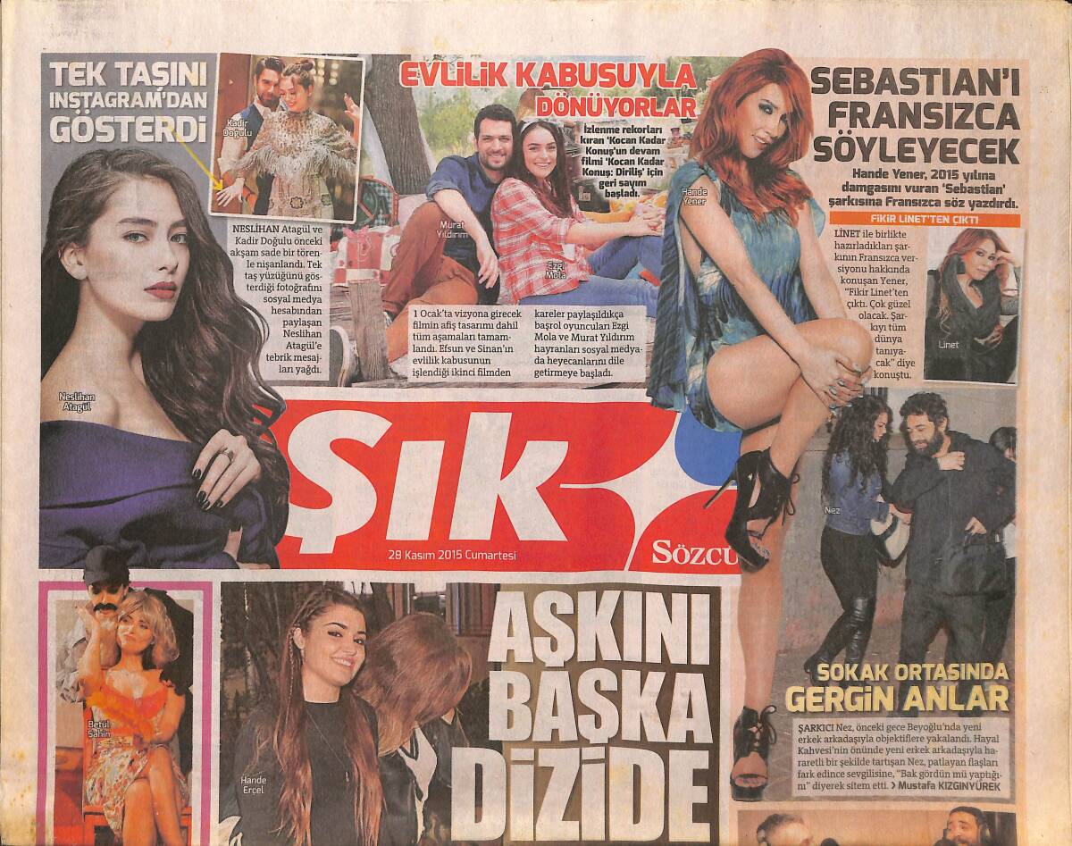 Sözcü Gazetesi Şık Eki 28 Kasım 2015 - Hande Erçel Aşkını Başka Dizide Buldu! - Ata Demirer Tek Kişilik Gazino! GZ137276 - 1