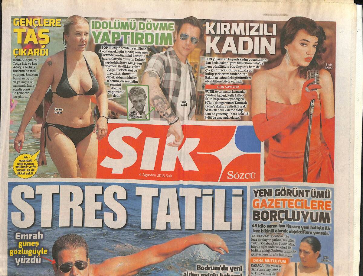 Sözcü Gazetesi Şık Eki 4 Ağustos 2015 - Sabancı'nın Muhteşem Malikanesi - 56 Yaşında Genç Kız GZ135951 - 1