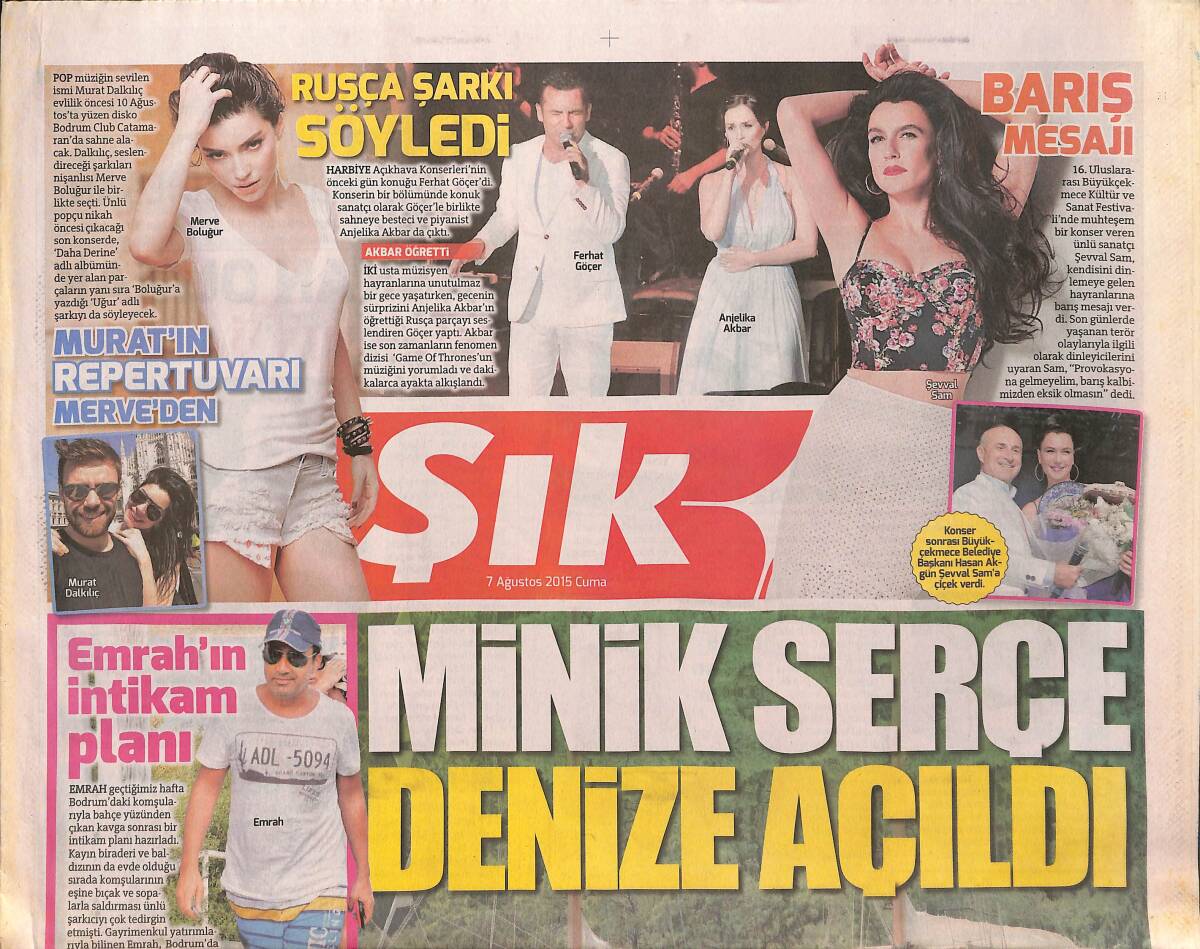 Sözcü Gazetesi Şık Eki 7 Ağustos 2015 - Sezen Aksu Denize Açıldı - Emrah'ın İntikam Planı - Ferhat Göçer Rusça Şarkı Söyledi! GZ137144 - 1