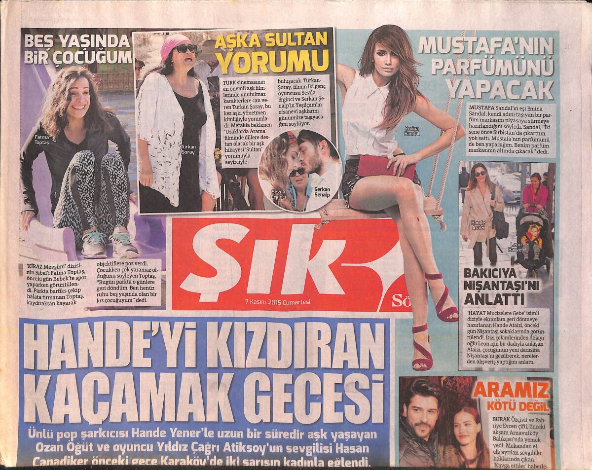 Sözcü Gazetesi Şık Eki 7 Kasım 2015 - Aşka Türkân Şoray Yorumu - Hande Yener'i Kızdıran Kaçamak Gecesi GZ159932 - 1