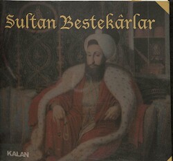 Sözlü Eserleri 1 - Sultan Bestekârlar CD (İkinci El) CD5240 - 1
