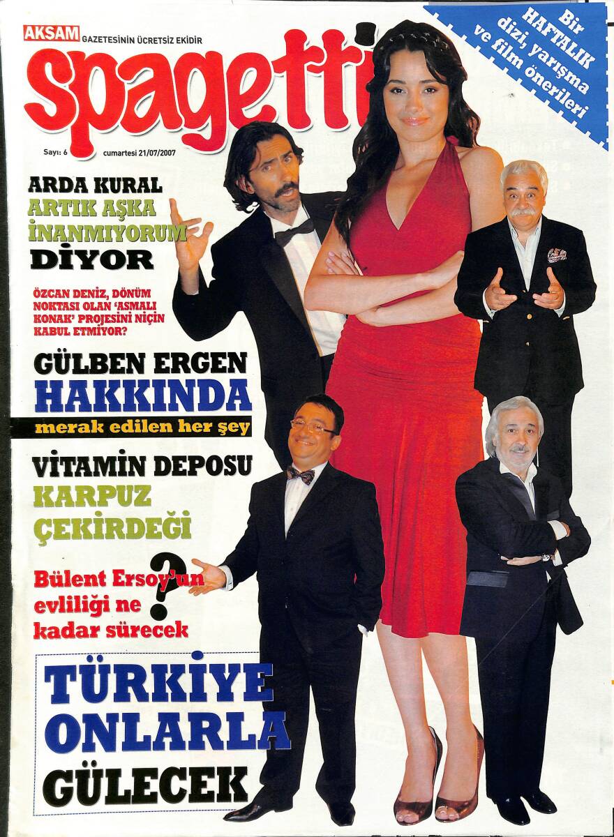 Spagetti Magazin Dergisi 21 Temmuz 2007 Sayı:6 - Gülben Ergen Tüm Bilinmeyenleriyle - Tatlıses'e Kötü Haber: Meclise Giremeyecek - Yeni Gelin Bülent NDR89657 - 1