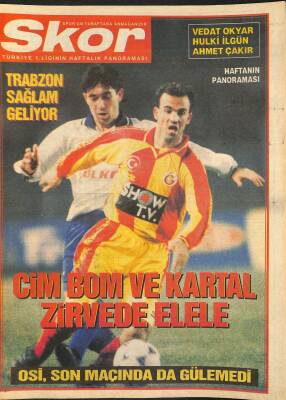 Spor Gazetesi Skor Eki - Cim Bom Ve Kartal Zirvede El Ele - Trabzon Sağlam Geliyor GZ127119 - 1
