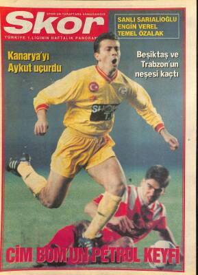 Spor Gazetesi Skor Eki - Cim Bomun Petrol Keyfi - Kanaryayı Aykut Uçurdu GZ127407 - 1