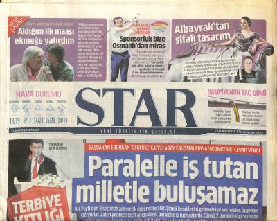 Star Gazetesi 11 Mayıs 2014 - Erdoğan Paralelle İş Tutan Milletle Buluşamaz GZ107377 - 1