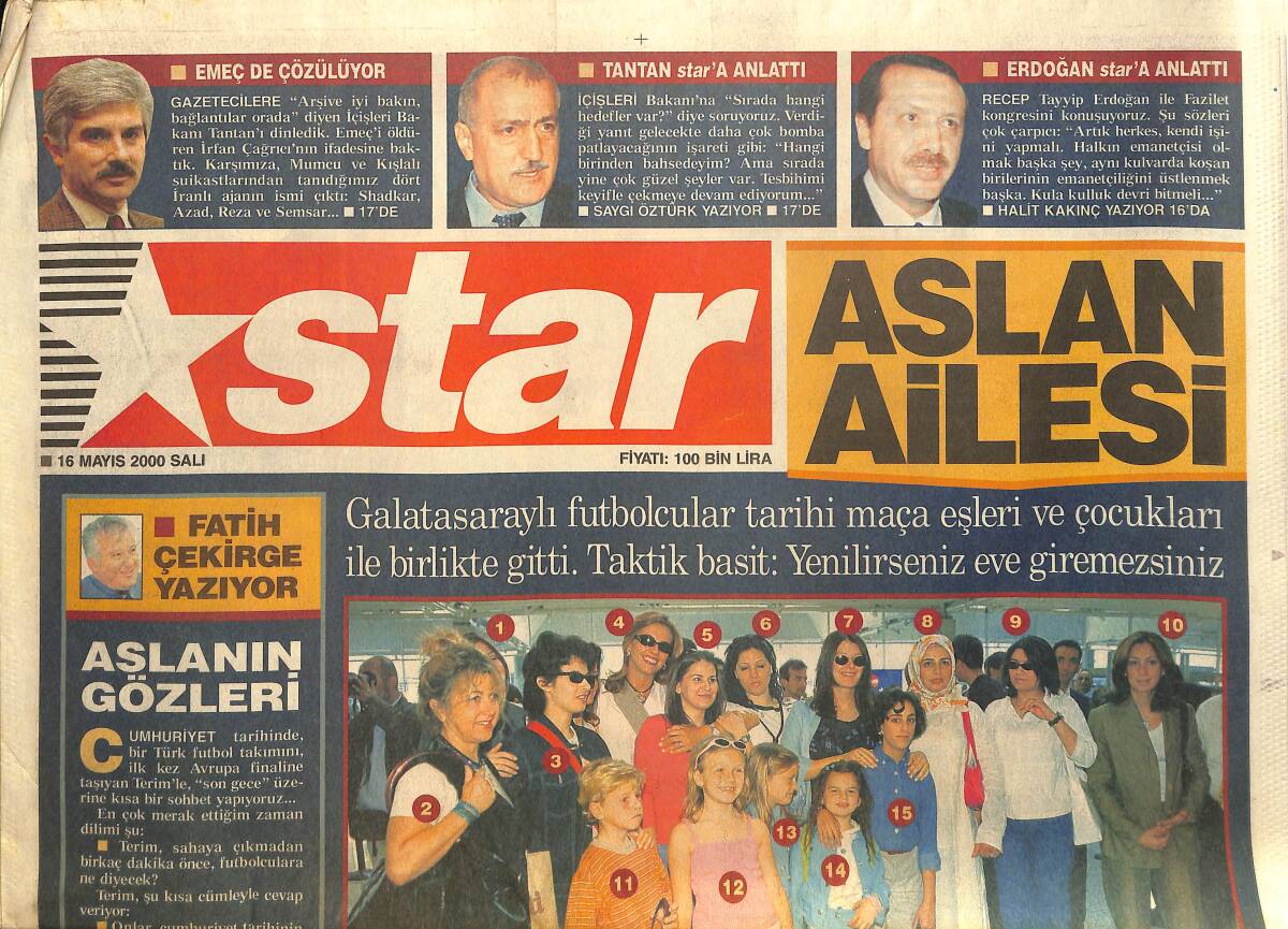 Star Gazetesi 16 Mayıs 2000 - Galatasaraylı Futbolcular Tarihi Maça Eşleri Ve Çocukları İle Gitti - Terim'den 3 Mesaj GZ157364 - 1