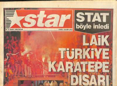 Star Gazetesi 21 Mart 1999 - Sen Bitmişsin Ağlayanın Yok Fener ! - Karadayının Hayatı Kitap Oldu GZ127841 - 1