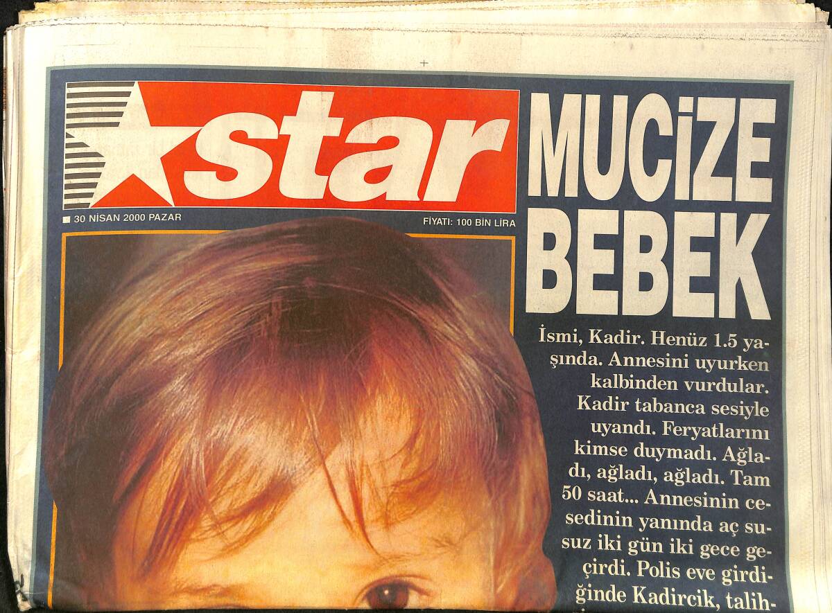 Star Gazetesi 30 Nisan 2000 - Mucize Bebek Kadir - Kartal Şov GZ157362 - 1