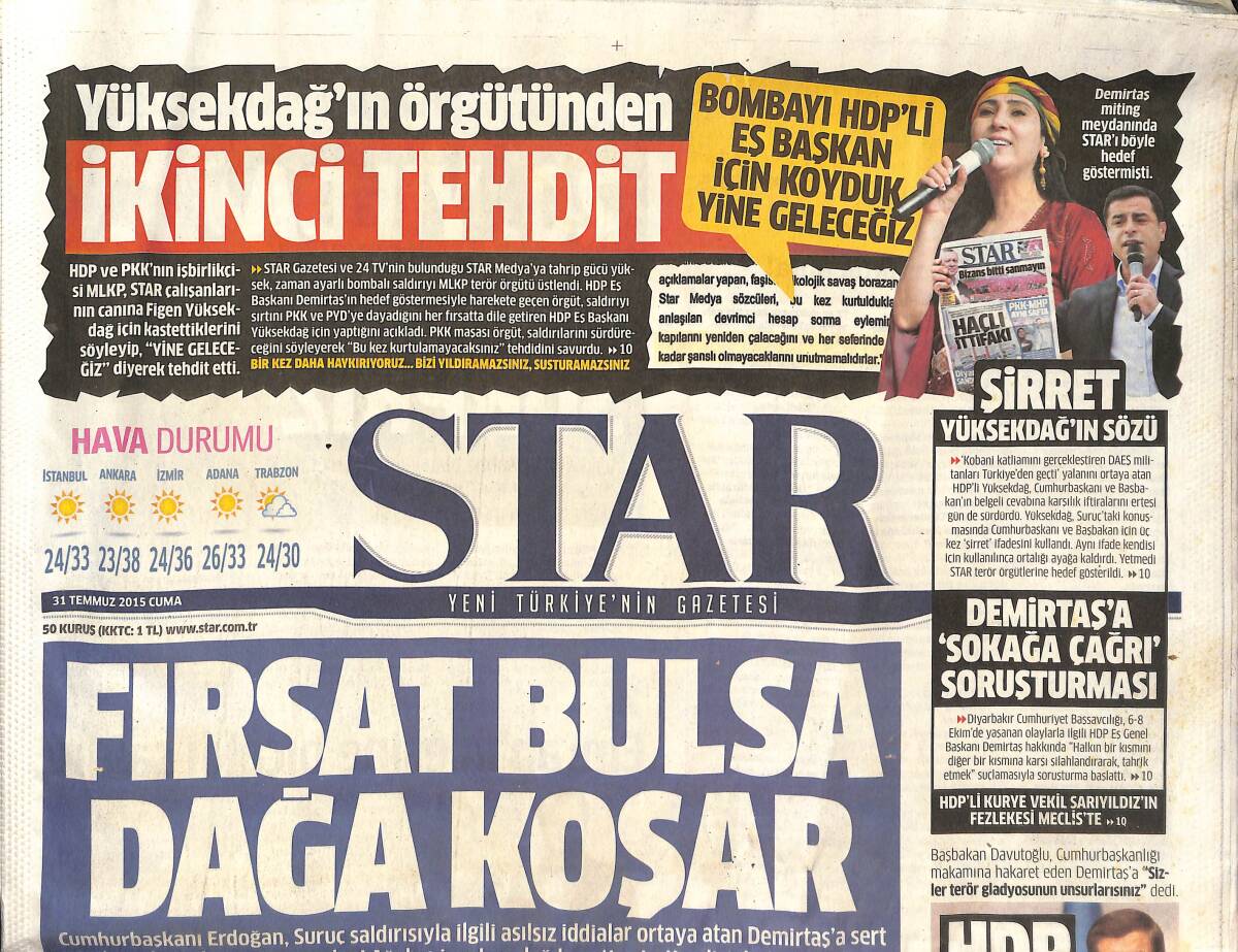Star Gazetesi 31 Temmuz 2015 - Hain Pusu 3 Şehit - Ahmet Davutoğlu: HDP Terör Gladyosu - Emrah Erdoğan'ın Eşine Bıçaklı Saldırı GZ135736 - 1