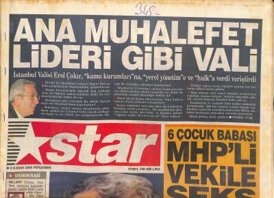 Star Gazetesi 9 Kasım 2000 - Lazetiç 40 Yıllık Fenerli - Ana Muhalefet Lideri Gibi Vali * Erol Çakır GZ127905 - 1