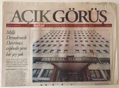 Star Gazetesi Açık Görüş Eki 6 Nisan 2008 - Hukuk Siyasete Alet Ediliyor GZ31321 - 1