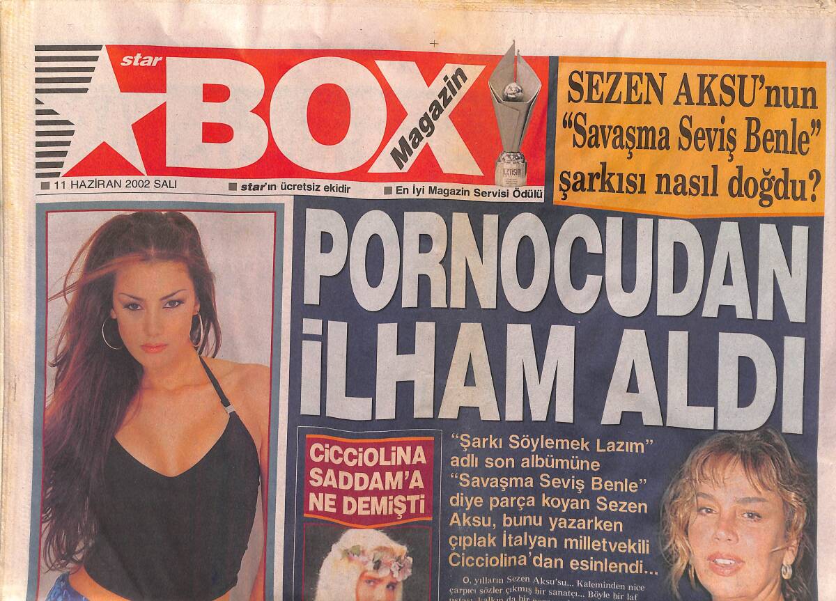 Star Gazetesi Box Eki 11 Haziran 2002 - Sezen Aksu'nun Savaşma Seviş Benle Şarkısı Nasıl Doğdu - Sergen'e As Yakışır GZ157430 - 1