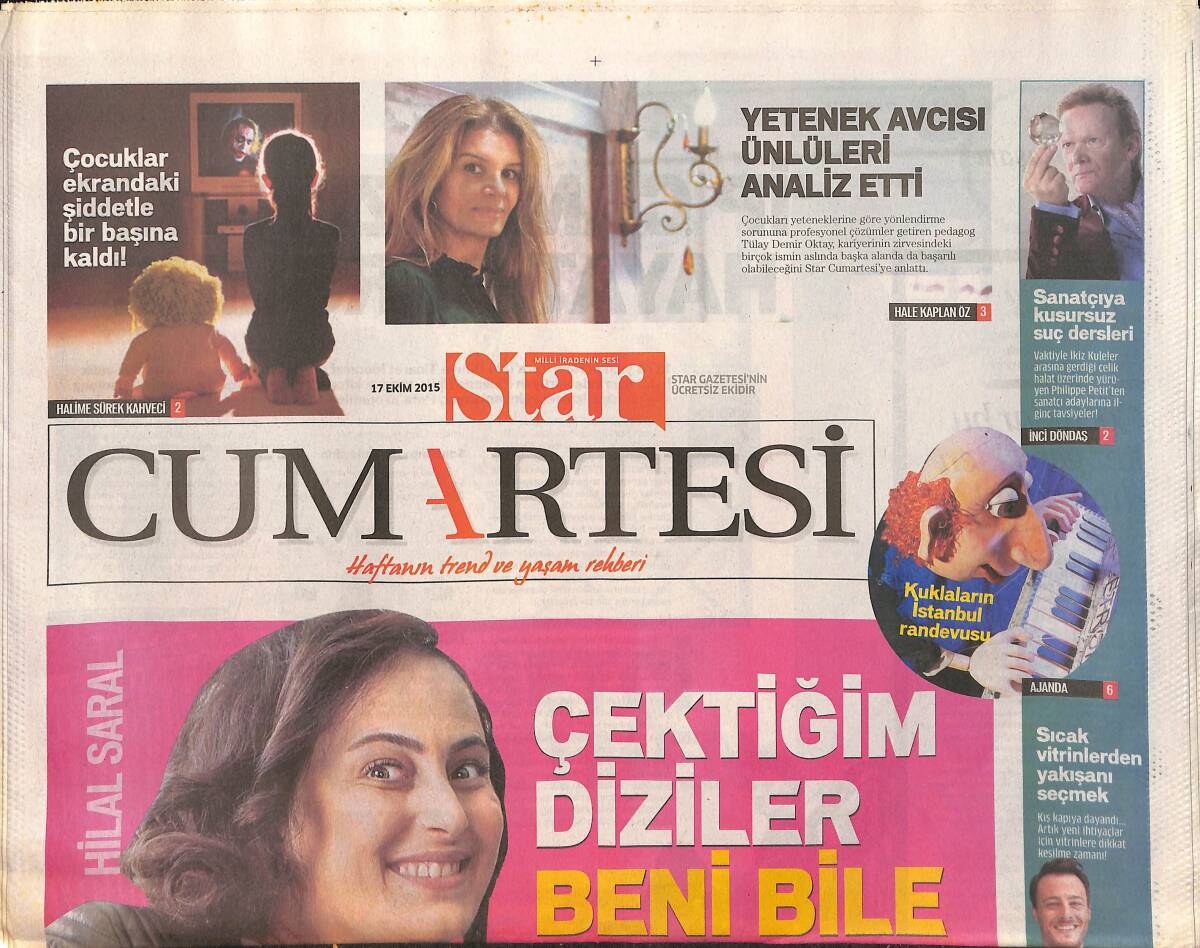 Star Gazetesi Cumartesi Eki 17 Ekim 2015 - Hilal Saral: Çektiğim Diziler Beni Bile Şaşırttı - Acun Siyasetçi Terim Öğretmen Olmalıydı GZ154742 - 1