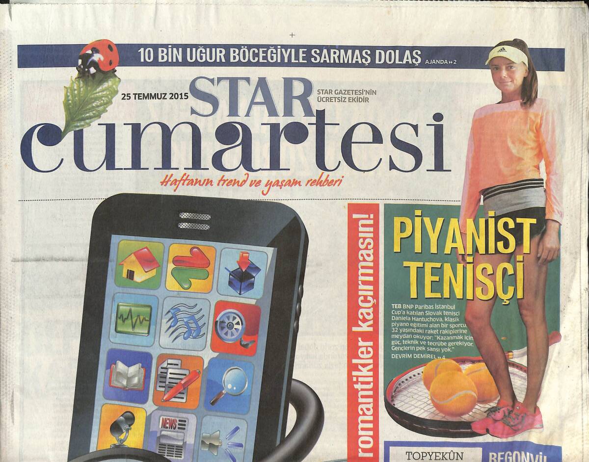 Star Gazetesi Cumartesi Eki 25 Temmuz 2015 - Piyanist Tenisçi - Rüzgara Karşı İstanbul GZ135942 - 1