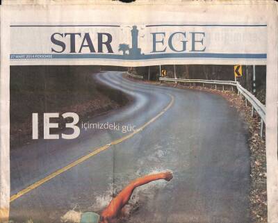 Star Gazetesi Ege Eki 27 Mart 2014 - Egeyi Arkasına Alan İzmir Yükselişe Geçti GZ119609 - 1