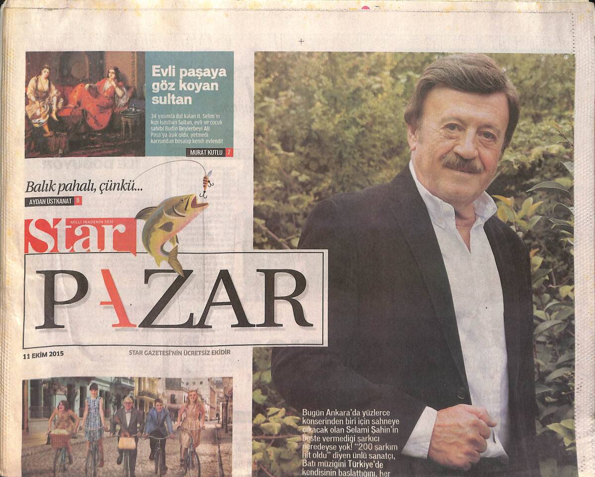 Star Gazetesi Pazar Eki 11 Ekim 2015 - Gülben Vefasızmış - Selami Şahin Şarkılarım Sayesine Hiç Unutulmayacağım GZ154736 - 1
