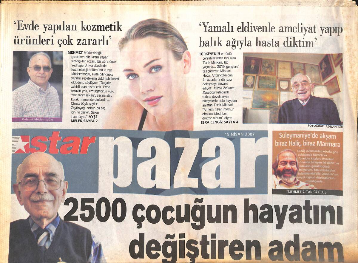 Star Gazetesi Pazar Eki 15 Nisan 2007 - 2500 Çocuğun Hayatını Değiştiren Adam - Türk Tespihi Altın Kadar Değerli GZ135251 - 1