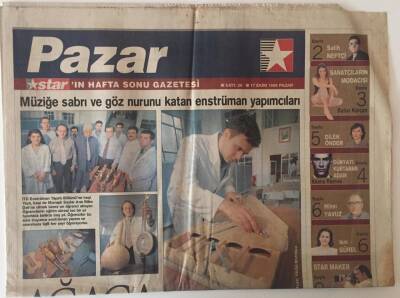 Star Gazetesi Pazar Eki 17 Ekim 1999 - Müziğe Sabrı Ve Göz Nurunu Katan Enstrüman Yapımcılar GZ22669 - 1