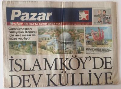 Star Gazetesi Pazar Eki 28 Kasım 1999 - Cumhurbaşkanı Süleyman Demirel İçin Anıt Mezar Ve Müze Yapılıyor İslam Köyde Dev Külliye GZ22430 - 1