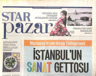 Star Gazetesi Pazar Eki 3 Ağustos 2014 - Osmanlının Deniz Hamamları-Marmarayın Son Durağı Yeldeğirmeni GZ105792 - 1