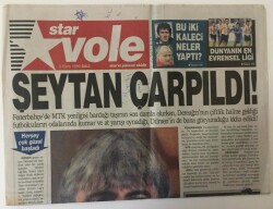 Star Gazetesi Star Vole Eki 5 Ekim 1999 - Fenerbahçede MTK Yenilgisi Bardağı Taşıran Son Damla GZ13507 - 2