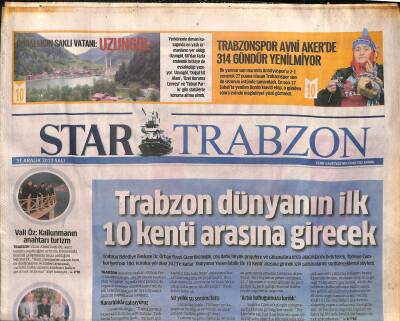Star Gazetesi Trabzon Eki 31 Aralık 2013 - Trabzon Dünyanın İlk 10 Kenti Arasına Girecek GZ116816 - 1