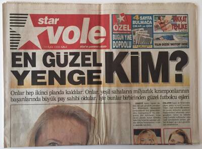 Star Gazetesi Vole Eki 14 Eylül 1999 - Birbirlerinden Güzel Futbolcu Eşleri Podyumlardan Yeşil Sahalara Terfi Ettiler GZ26537 - 1