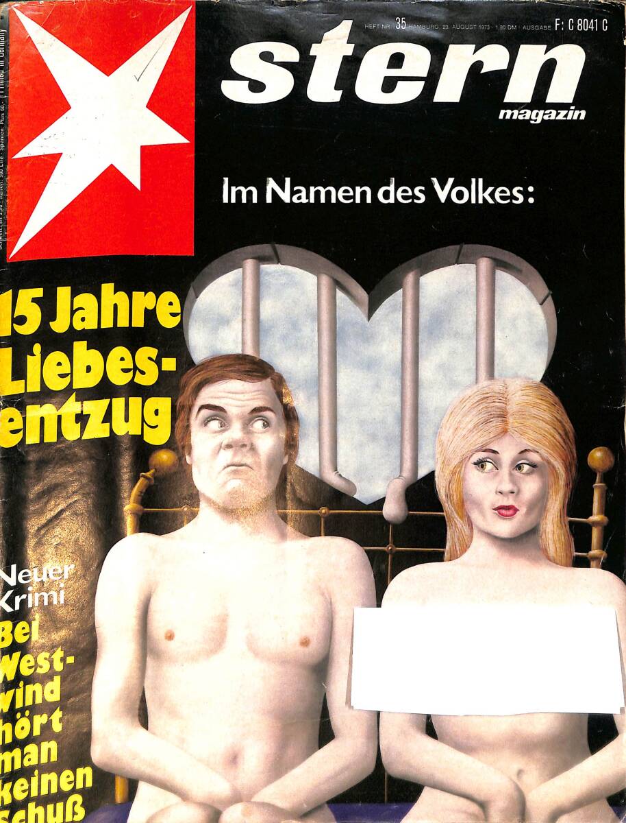 Stern Magazin 23 August 1973 NR.35 - Im Namen des Volkes 15 Jahre Liebesentzug - Neuer Krimi Bei Westwind hört man keinen Schuß NDR91760 - 1