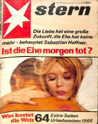 Stern Magazin 28 Januar 1968 NR.4 - Ist die Ehe morgen tot? - Die Liebe hat eine große Zukunft, die Ehe hat keine mehr - behauptet Sebastian Haffner NDR91758 - Gökçekoleksiyon