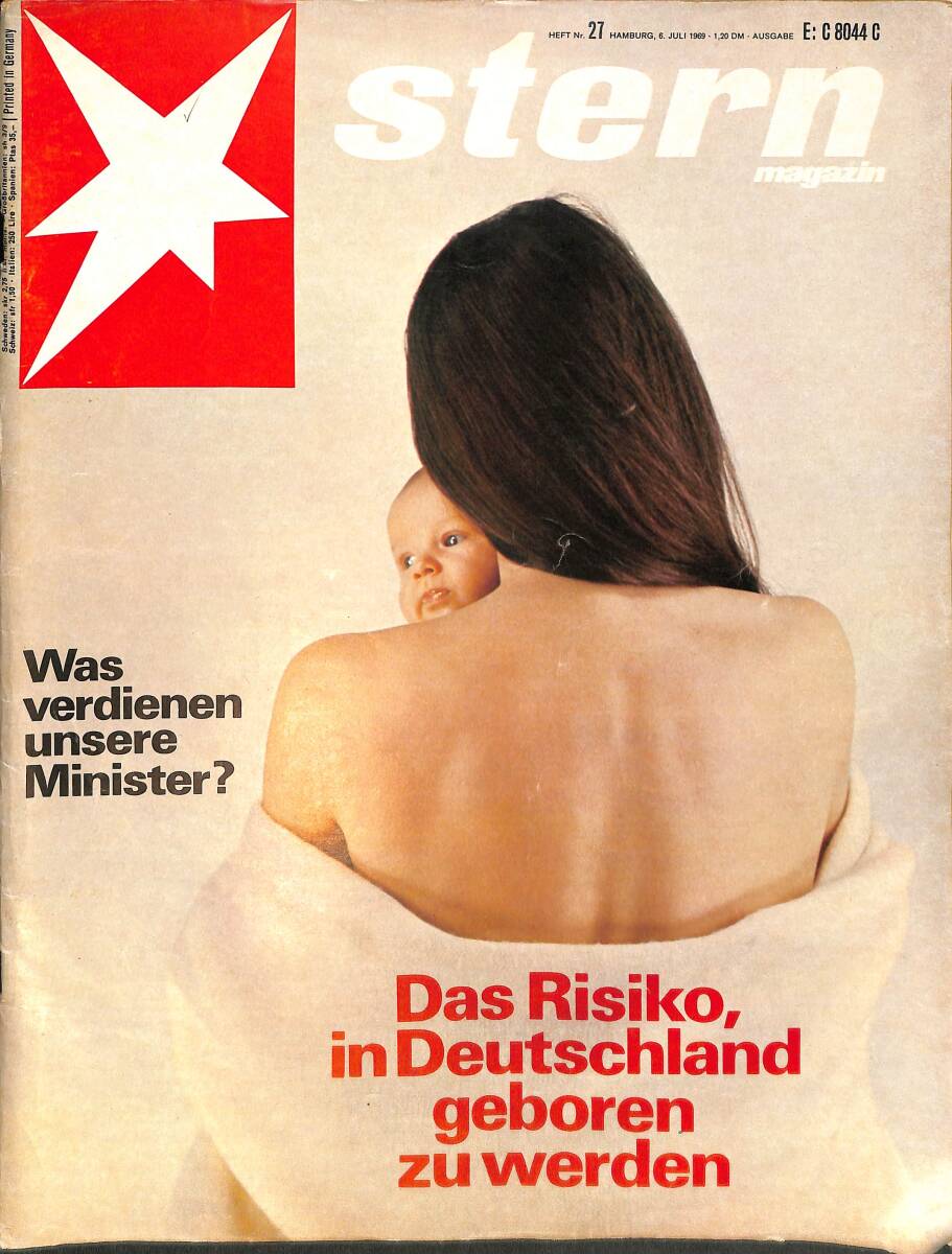 Stern Magazin 6 Juli 1969 NR.27 - Was Verdienen Unsere Minister? - Das Risiko, in Deutschland Geboren zu Werden NDR91756 - 1
