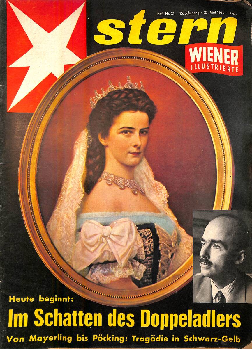 Stern Wiener Illustrierte Magazin – Nr.21 – 27 Mai 1962 – Kaiser Franz Josef – Kronprinx Rudolf – Dr. Otto Habsburg NDR100868 - 1