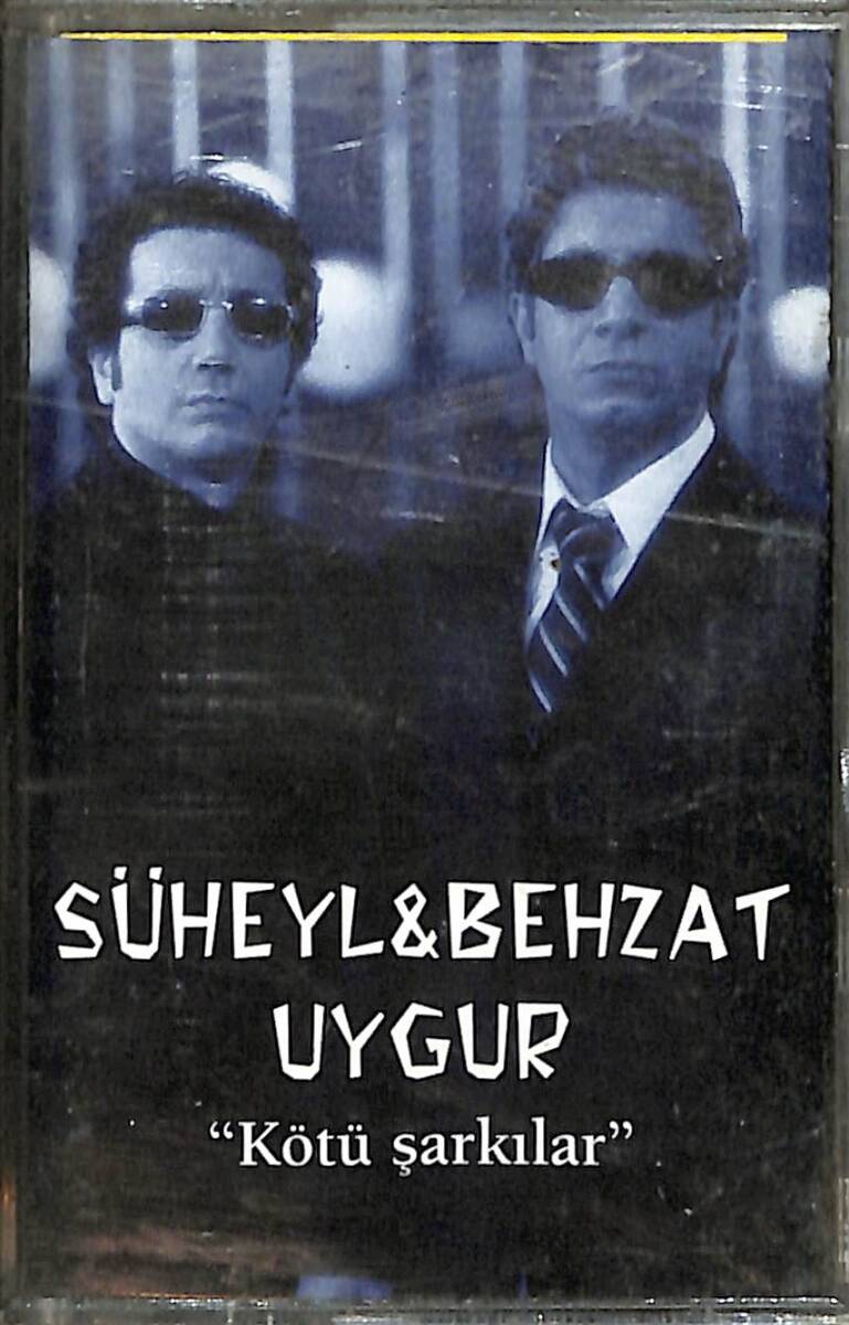 Süheyl & Behzat Uygur - Kötü Şarkılar Kaset (İkinci El) KST29256 - 1